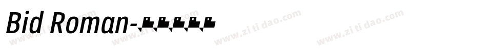 Bid Roman字体转换